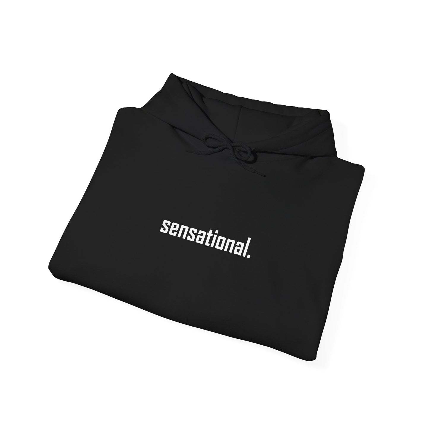 "sensational." Hoodie