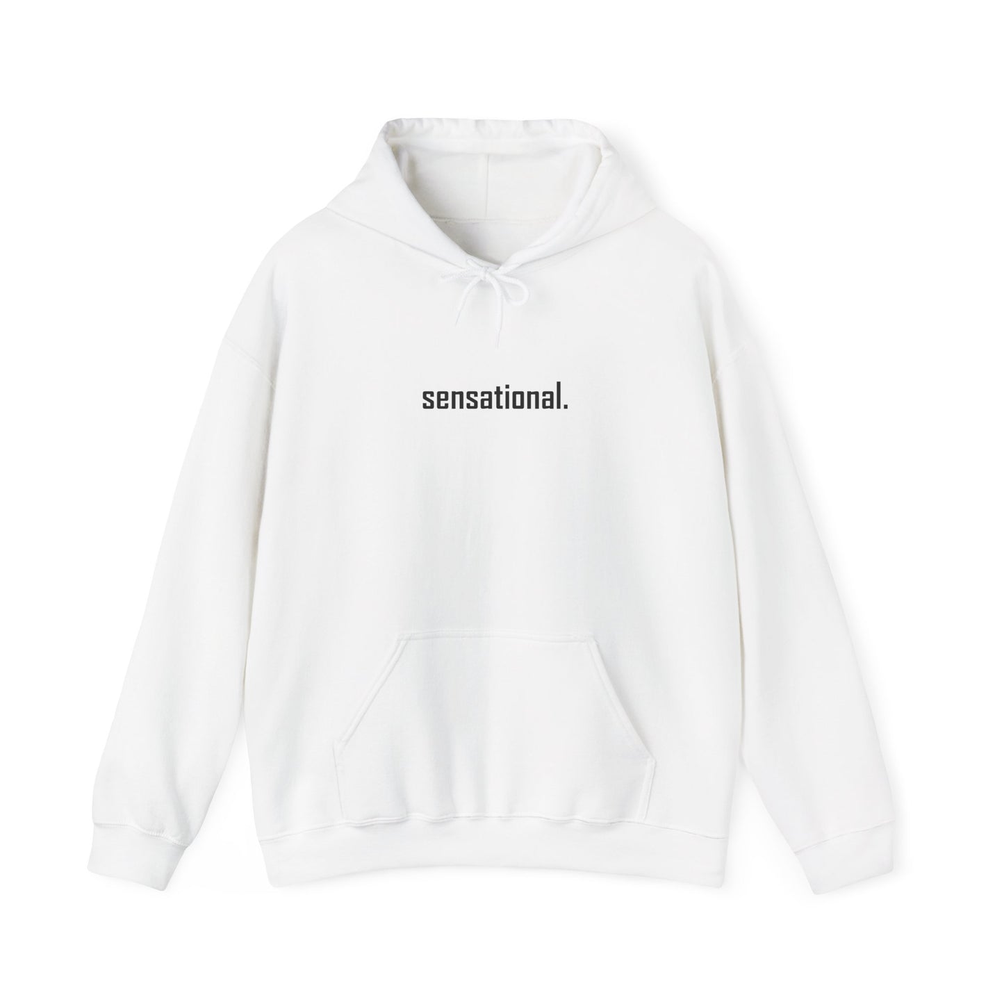 "sensational." Hoodie