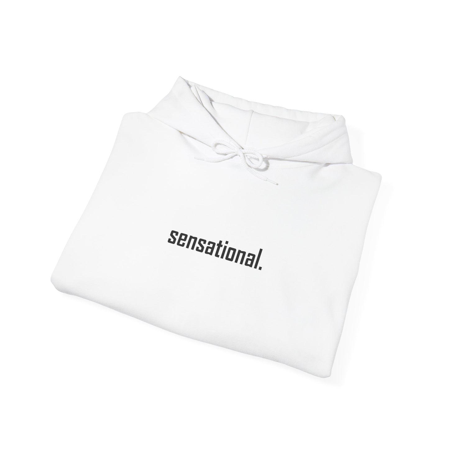 "sensational." Hoodie