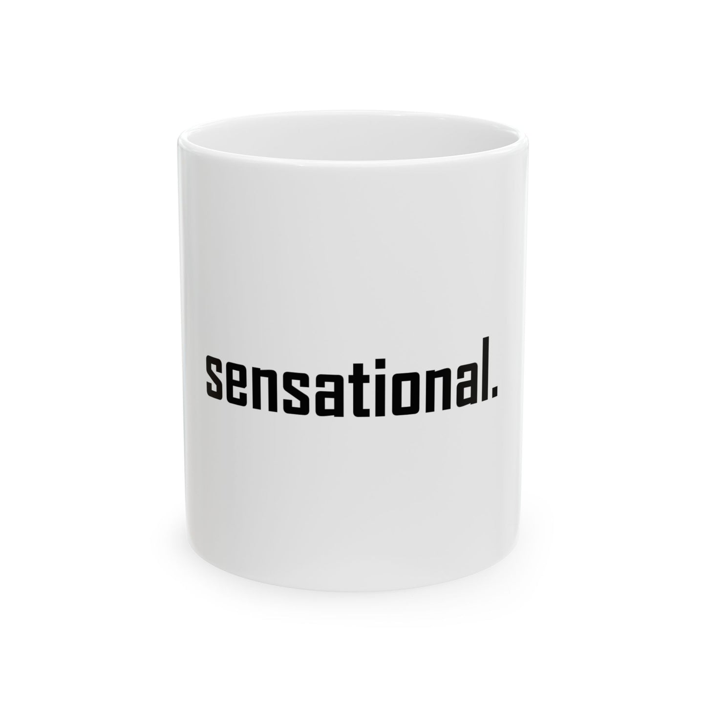 "sensational." Mug