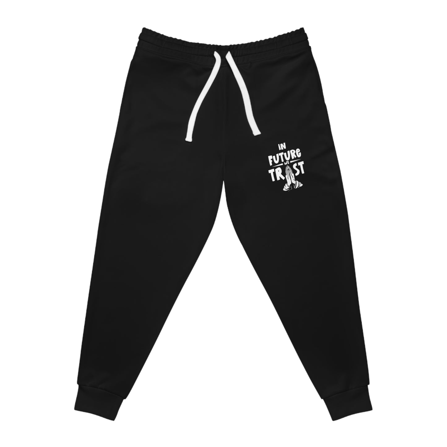 "In Future We Trust" Joggers